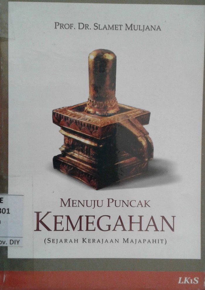 Menuju Puncak Kemegahan : Sejarah Kerajaan Majapahit | Center Of Excellence