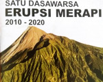 Pameran Arsip Satu Dasawarsa Erupsi Merapi 2010-2020